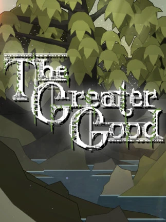 The Greater Good Steam Key GLOBAL The Greater Good Steam Key GLOBAL